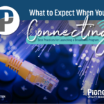 What to Expect When You’re Connecting
